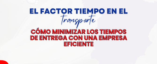 factor tiempo en el transporte de mercancias