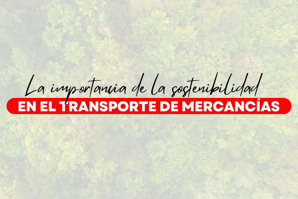 sostenibilidad en el transporte de mercancias